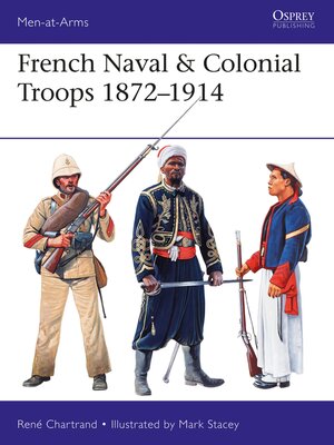 cover image of French Naval & Colonial Troops 1872-1914